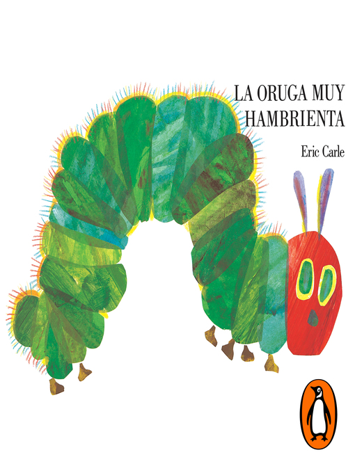 Title details for La oruga muy hambrienta by Eric Carle - Available